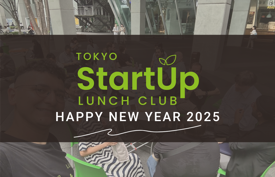 Happy New Year from Tokyo Startup Lunchclub!